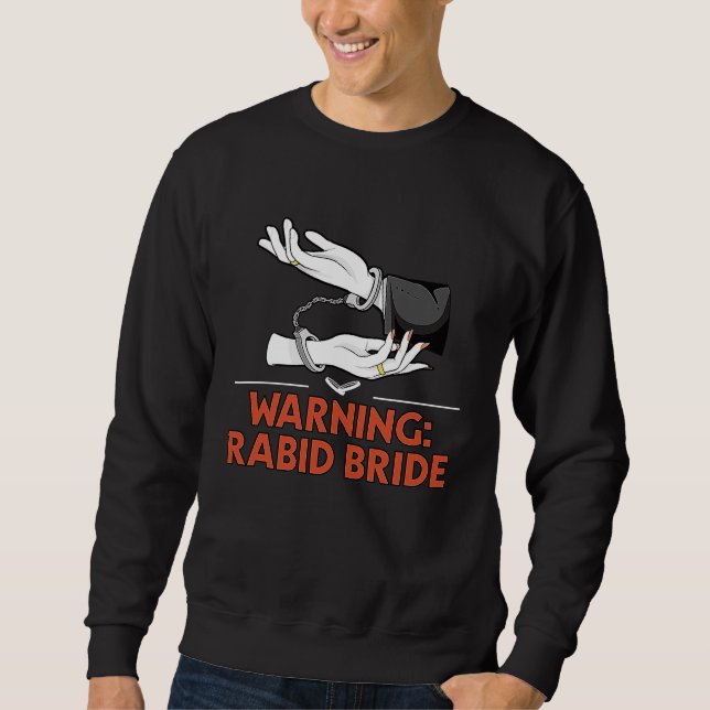 Sudadera Warning Rabid Bride Bridal Party Pun Bridal Shower (Anverso)