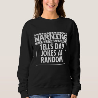 Sudadera Warning Tells Dad Jokes At Random  Father's Day