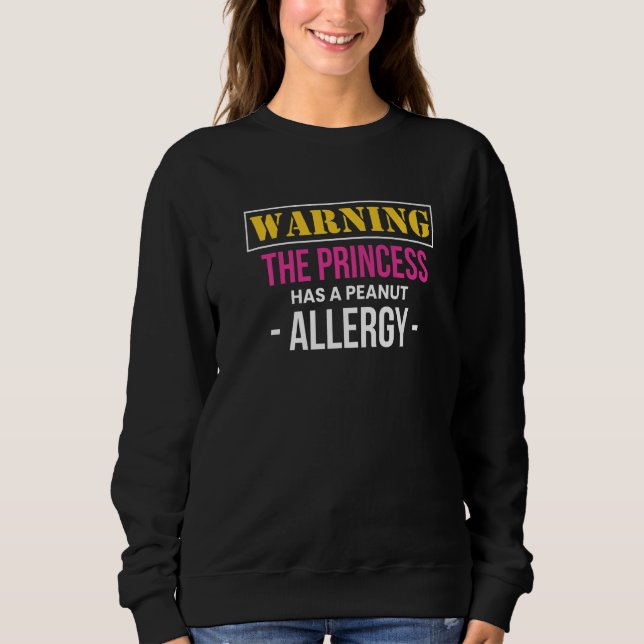 Sudadera Warning The Princess Has A Peanut Allergy   (Anverso)