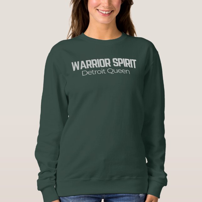 Sudadera WARRIOR SPIRIT Detroit Queen Empowered Women  (Anverso)