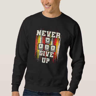 Sudadera WASD Never Give Up Pc For Gaming