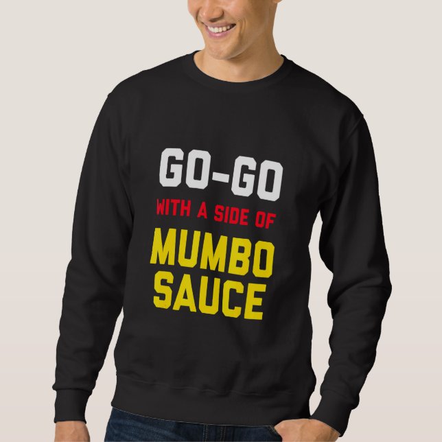Sudadera Washington Dc Go Go Music Con Un Lado De Mumbo Sau (Anverso)