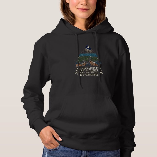 Sudadera Watching the Evidence Burn Camping  Camper Humor 2 (Anverso)