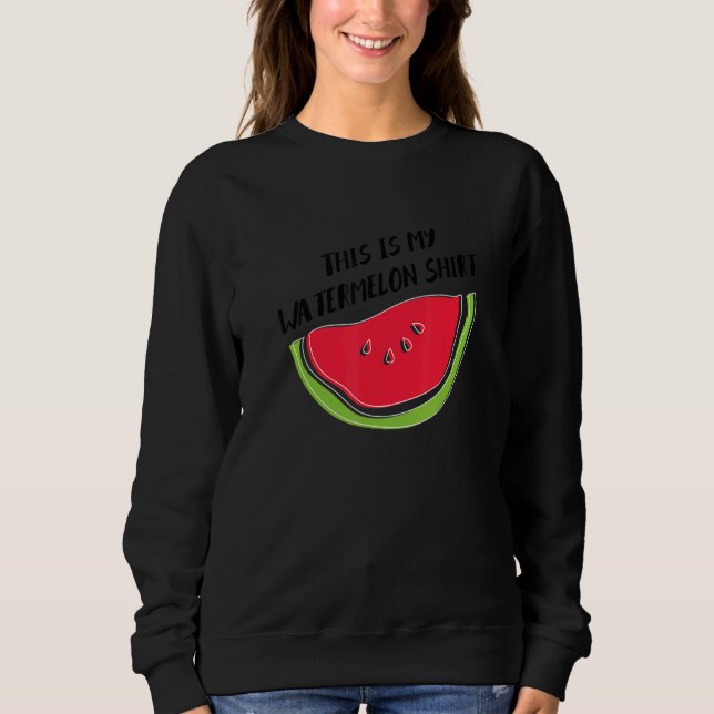 Sudadera Watermelon Ironic Quote Summer Tropical Fruits (Anverso)