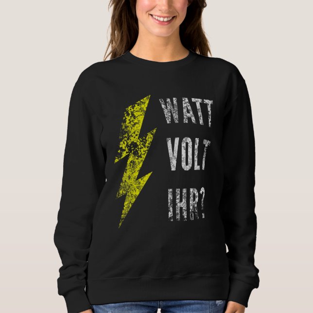 Sudadera Watt Volt Your Electrician (Anverso)