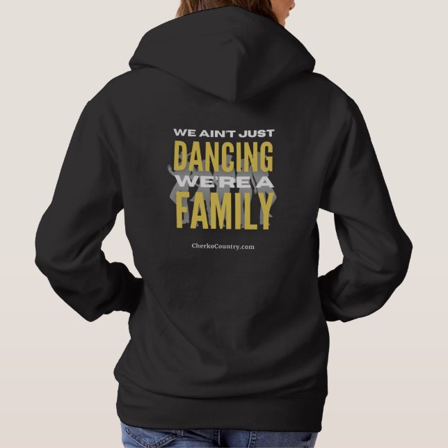 Sudadera "We Ain't Just Dancing, We're a Family" (Reverso)