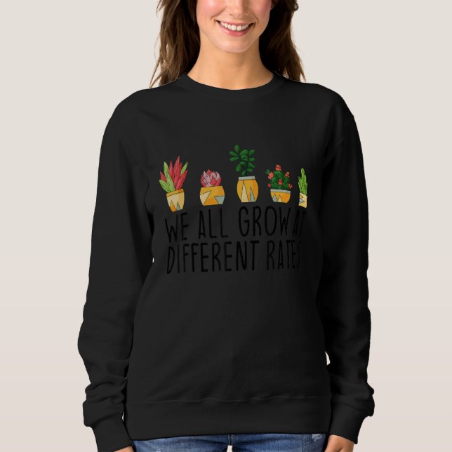 Sudadera We All Grow At Different Rates SPED Teacher School (Anverso)