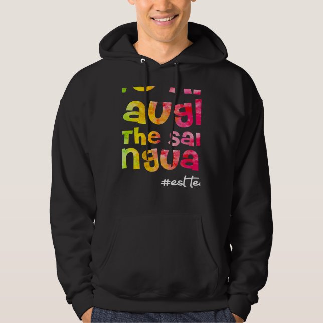Sudadera We all laugh in the same language ESL TEACHER tie  (Anverso)