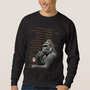 Sudadera We Didnu2019t Elija el mensaje de gorila de silenc