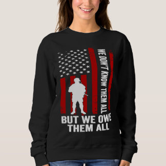 Sudadera We Don't Know Them All But We Owe Them All Veteran