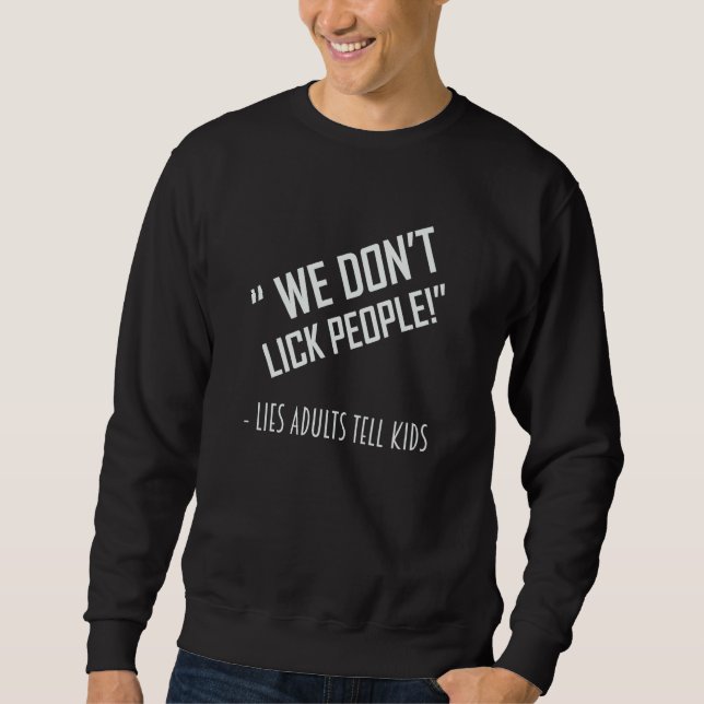 Sudadera WE DON'T LICK PEOPLE TEES Dad Joke (Anverso)
