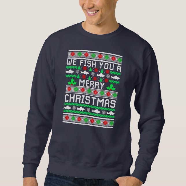 Sudadera We Fish You A Merry Christmas Fishers Ugly Xmas (Anverso)