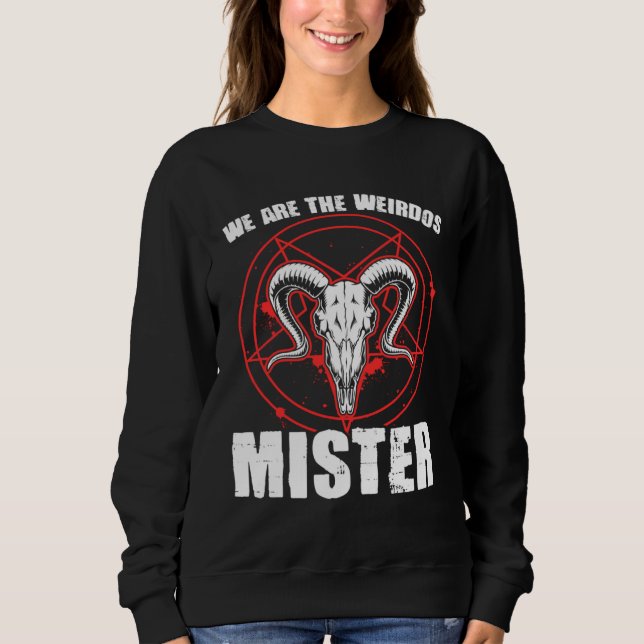 Sudadera We Weirdos Mister Satanic Witchcraft Baphomet Goth (Anverso)