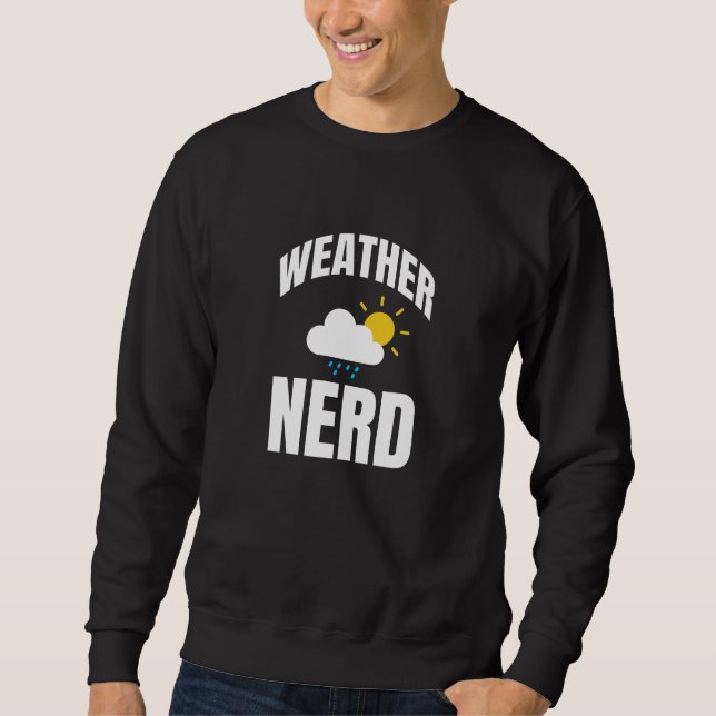 Sudadera Weather Nerd Meterologist (Anverso)