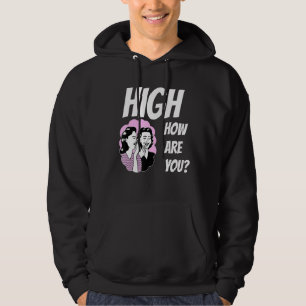 Sudadera Weed Meme High Cómo Estás