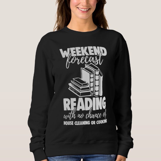 Sudadera Weekend Forecast Reading With No Chance Funny Men  (Anverso)