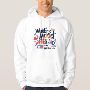 Sudadera Weekend Mood – Lazy Vibes & Cozy Days