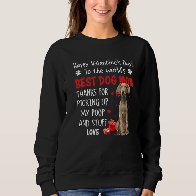 Sudadera Weimaraner Best Dog Mom Valentines Day Funny Puppy (Anverso)