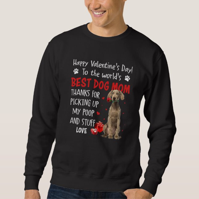 Sudadera Weimaraner Best Dog Mom Valentines Day Funny Puppy (Anverso)