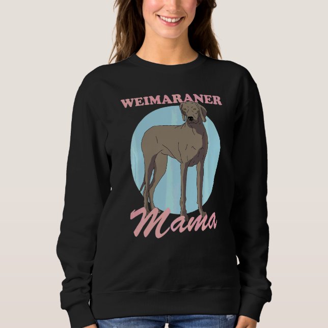 Sudadera Weimaraner Mama Dog Owner Weimaraner 1 (Anverso)