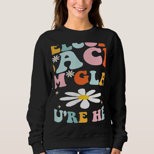 Sudadera Welcome Back I'm Glad You're Here Teacher Tee (Anverso)