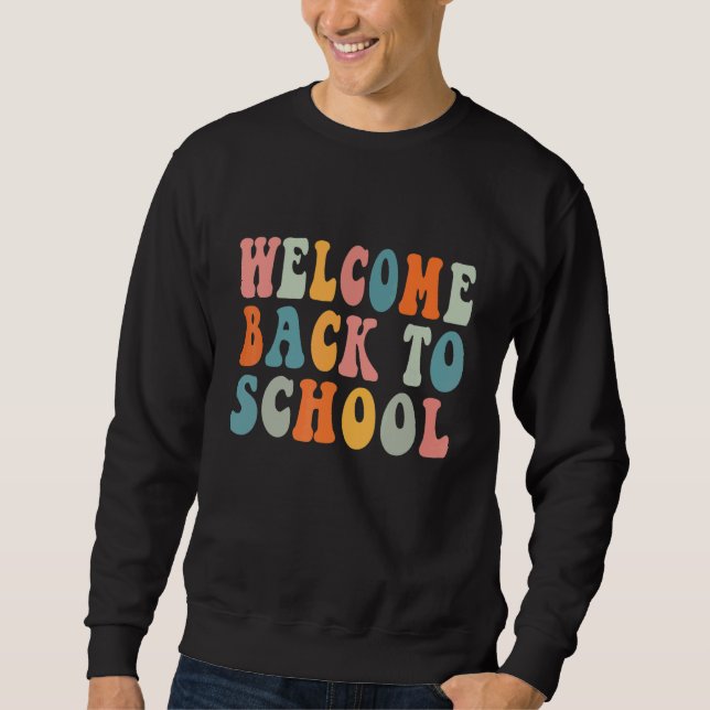 Sudadera Welcome Back To School First Day of School Teacher (Anverso)