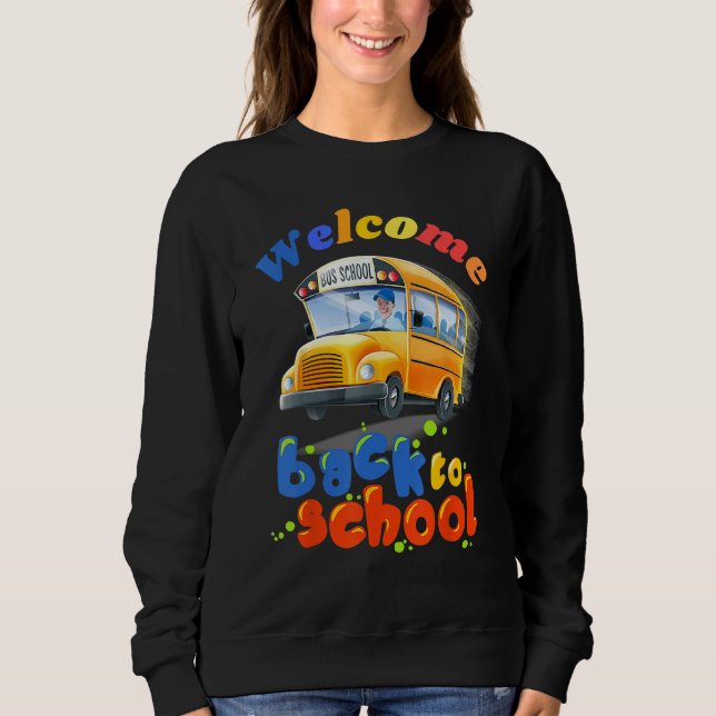 Sudadera Welcome Back to School School Bus Driver Boys girl (Anverso)