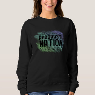 Sudadera Welcome to Procrastination Nation  Procrastinator 