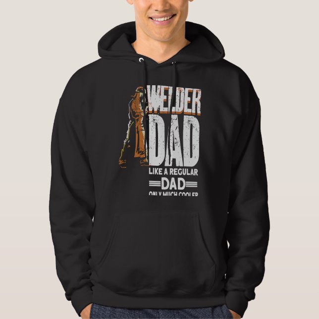 Sudadera Welder Dad Welding Welder (Anverso)