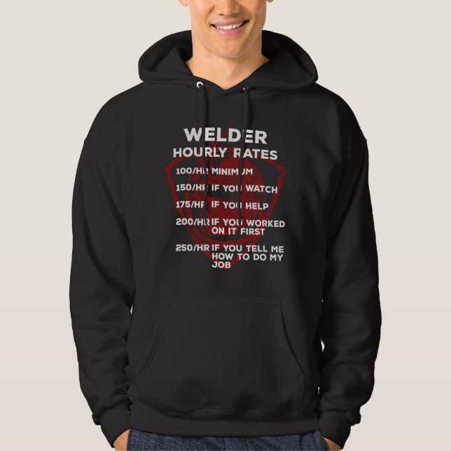 Sudadera Welder hourly rates - Funny Welder Welding (Anverso)