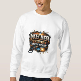 Sudadera Welder Sparks Fly Steel Bends Industrial Tee