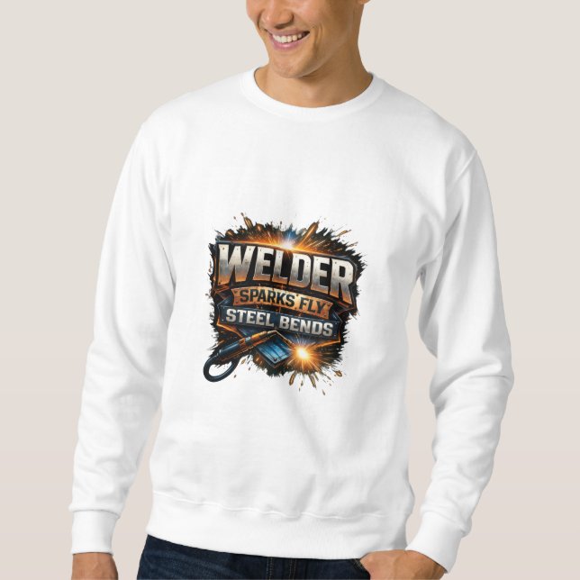 Sudadera Welder Sparks Fly Steel Bends Industrial Tee (Anverso)