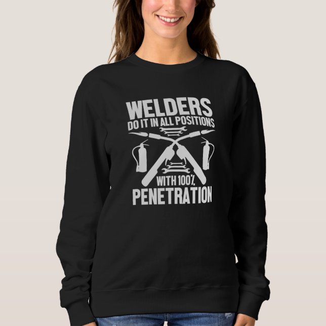 Sudadera Welders Do It In All Positions   Welding Adult Hum (Anverso)