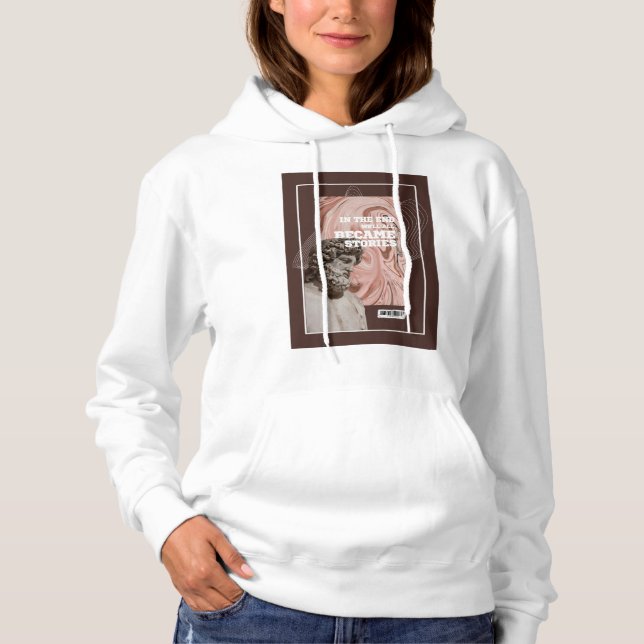 Sudadera We'll All Become Stories Typography hoodie (Anverso)