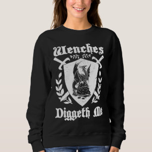 Sudadera Wenches Diggeth Me  Ren Faire Feria de la Renaissa
