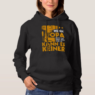 Sudadera Wenn Opa Es Nicht Reparieren Kann Grandfather Work