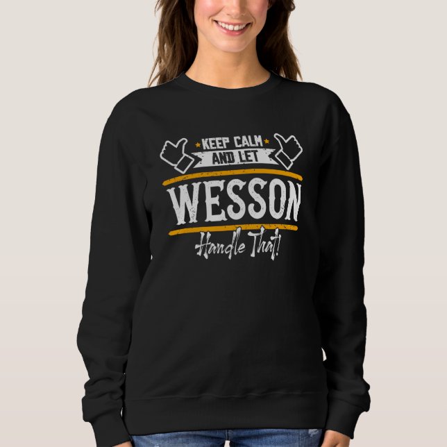 Sudadera Wesson Keep Calm and let Wesson handle that (Anverso)