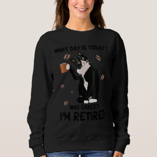 Sudadera What Day Is Today Who Cares I'm Retired Cat  Coffe