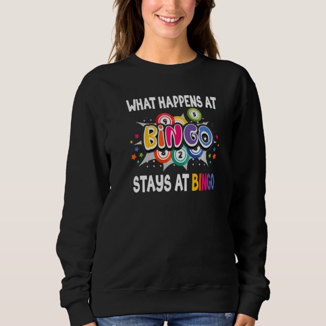 Sudadera What Happens At Bingo Stays At Bingo Lucky Bingo   (Anverso)