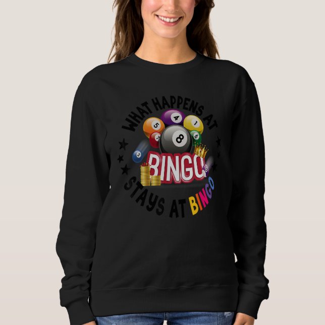 Sudadera What Happens At Bingo Stays At Bingo  Lucky Bingo (Anverso)