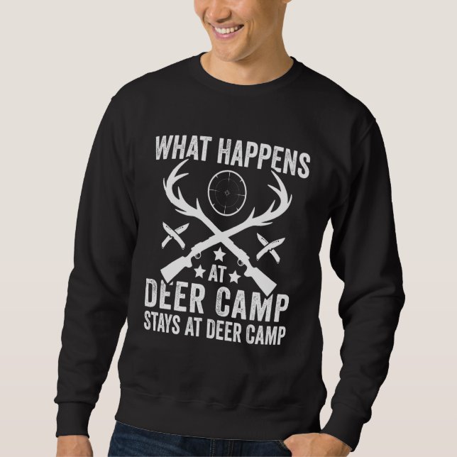 Sudadera What Happens Stays At Deer Camp   Deer Hunting (Anverso)