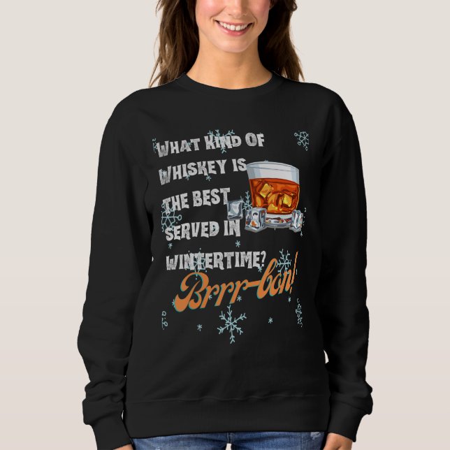 Sudadera What Kind Of Whiskey Is the Best Served in Wintert (Anverso)