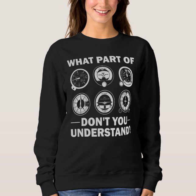 Sudadera What Part Of Don't You Understand Aircraft Pilot A (Anverso)