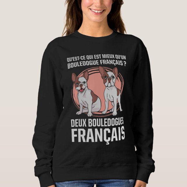 Sudadera What s better than a French Bulldog Two (Anverso)