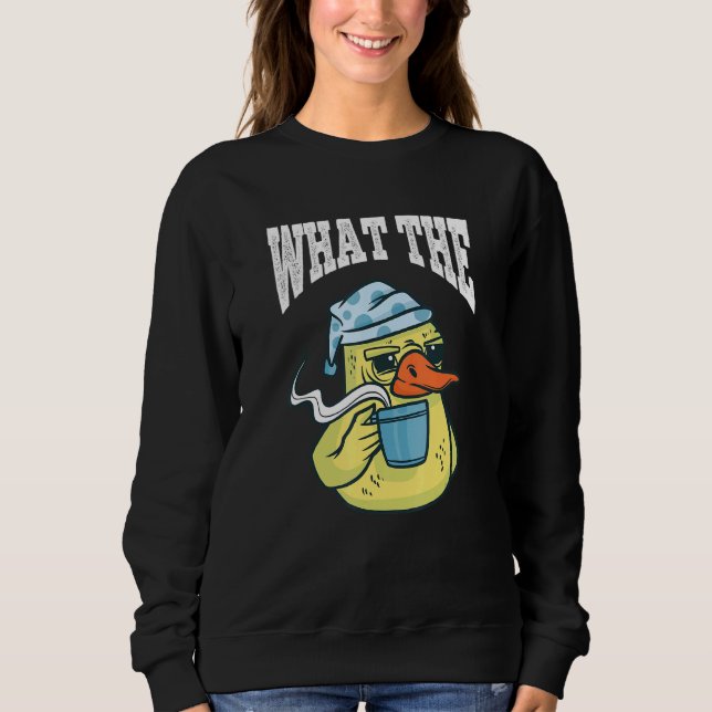 Sudadera What The Duck Duck Morning Grouch Coffee Rubber Du (Anverso)