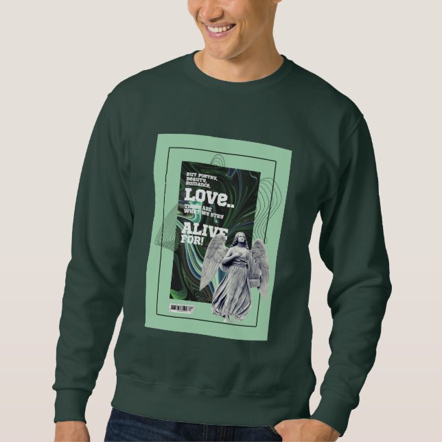 Sudadera  What We Stay Alive For Poetry sweatshirt (Anverso)