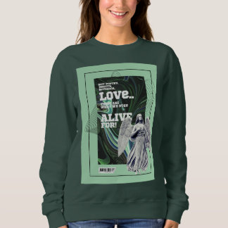 Sudadera  What We Stay Alive For Poetry sweatshirt