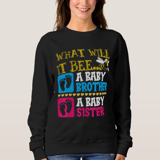 Sudadera What will it bee A baby brother or a baby sister (Anverso)