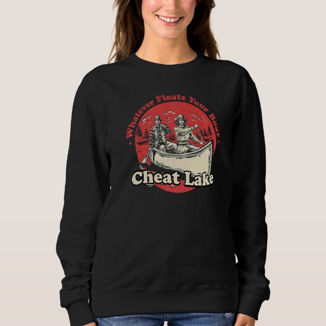 Sudadera Whatever Floats Your Boat Cheat Lake Sayings Lake  (Anverso)