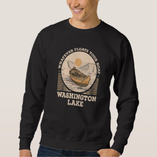 Sudadera Whatever Floats Your Boat Washington Lake Motivati